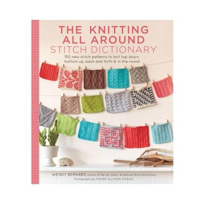 The Knitting All Around Stitch Dictionary – Unraveled